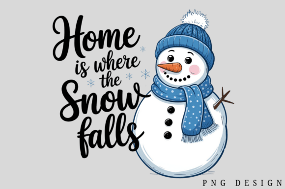 Download Home is Where the Snow Falls PNG Design - Fall Collection